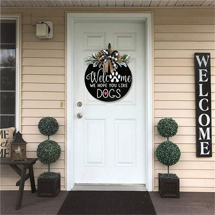 Welcome Sign Wreath 12 Inch for Dog Owners - We Hope You Like Dogs
