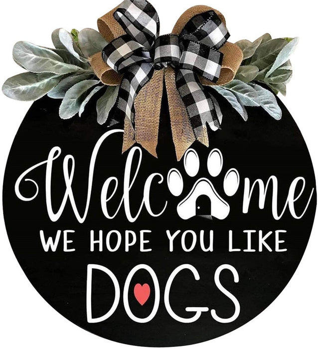 Corona de cartel de bienvenida de 16 pulgadas para dueños de perros - Esperamos que te gusten los perros